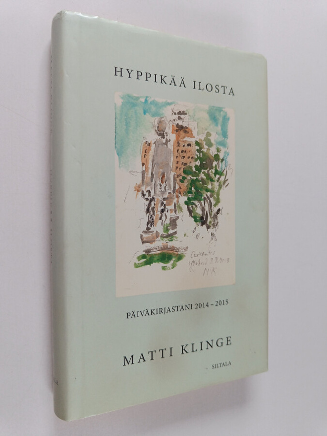 Matti Klinge : Hyppikää ilosta : päiväkirjastani 2014-2015