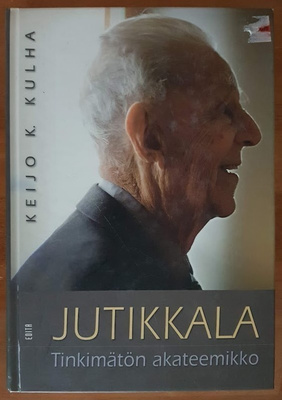Keijo K. Kulha: Jutikkala - Tinkimätön akateemikko