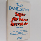Tage Danielsson : Sagor för barn över 18 år - pikkukuva 1