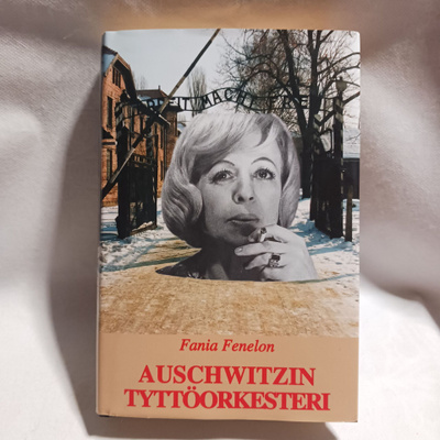 Fania Fenelon : Auschwitzin tyttöorkesteri