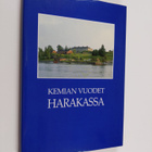 Erkki Päiväläinen : Kemian vuodet Harakassa (tekijän omis... - pikkukuva 1