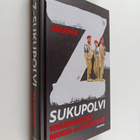 Ian Garner : Z-sukupolvi : Venäjän fasistiset nuoriso- ja... - pikkukuva 1