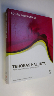 Marko (kääntäjä) Niemi : Adobe InDesign CS3 : tehokas hal...