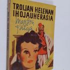 Marton Taiga : Troijan Helenan ihojauherasia : kertomus S... - pikkukuva 1