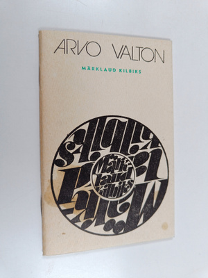 Arvo Valton : Märklaud kilbiks : lauseid