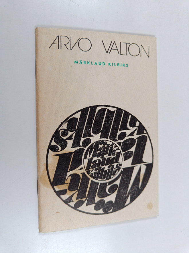 Arvo Valton : Märklaud kilbiks : lauseid