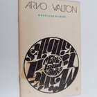 Arvo Valton : Märklaud kilbiks : lauseid - pikkukuva 1