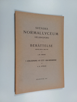A. K. Ottelin ym. : Svenska normallyceum Helsingfors : Be...