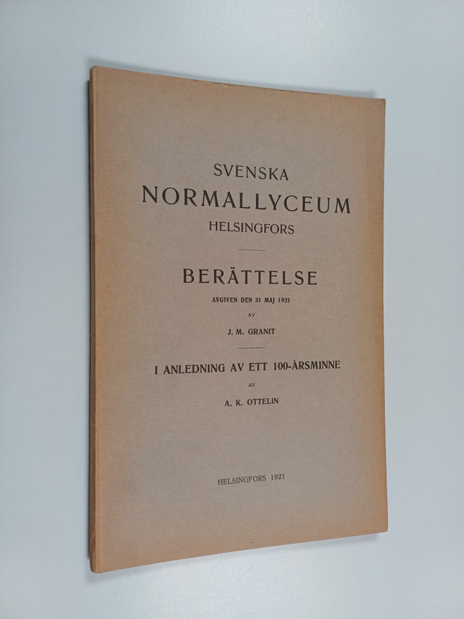A. K. Ottelin ym. : Svenska normallyceum Helsingfors : Be...