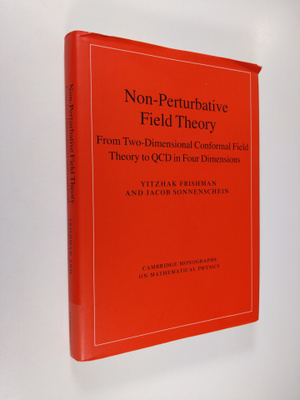 Non-Perturbative Field Theory: From Two Dimensional Confo...
