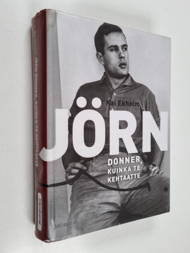 Kai Ekholm : Jörn Donner, kuinka te kehtaatte