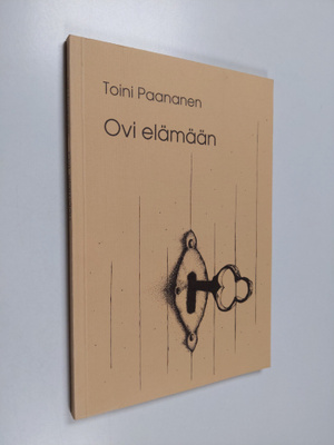 Toini Paananen : Ovi elämään : runoja (signeerattu, tekij...