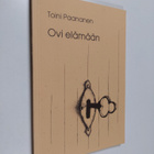 Toini Paananen : Ovi elämään : runoja (signeerattu, tekij... - pikkukuva 1