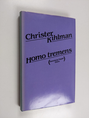 Christer Kihlman : Homo tremens