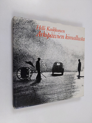 Helli Kaikkonen : Arkipäivien kimallusta