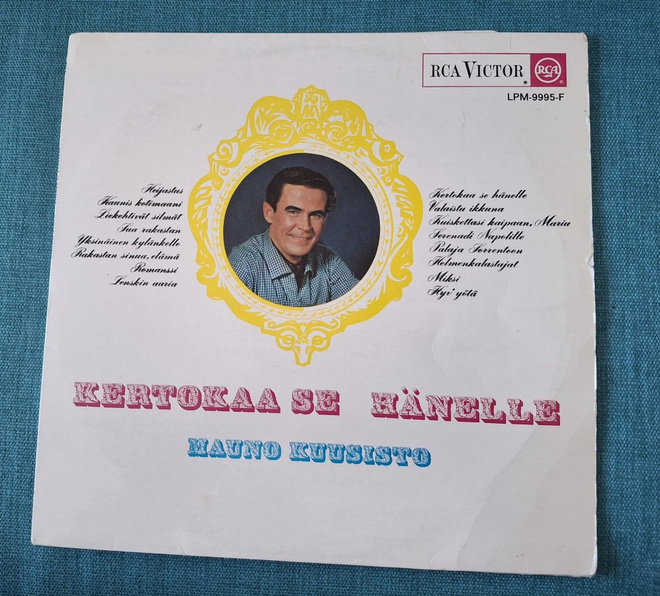 MAUNO KUUSISTO Kertokaa se hänelle LPM-9995-F