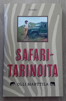 Olli Marttila - Safaritarinoita