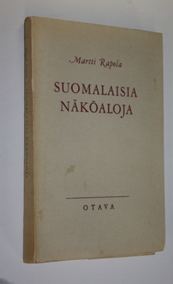 Martti Rapola : Suomalaisia näköaloja (lukematon) : puhei...