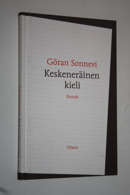 Göran Sonnevi : Keskeneräinen kieli : runoja