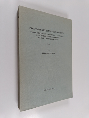 Terho Itkonen : Proto-finnic final consonants : their his...