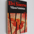 Elvi Sinervo : Viljami Vaihdokas : kertomus pojasta, joka... - pikkukuva 1