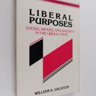 William A. Galston : Liberal purposes : goods, virtues, a... - pikkukuva 1