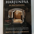 Matti Yrjänä Joensuu - Harjunpää Ja Rautahuone - pikkukuva 1