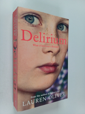 Lauren Oliver : Delirium