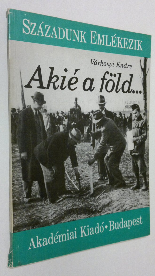Varkonyi Endre : Akie a föld...