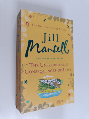 Jill Mansell : The Unpredictable Consequences of Love