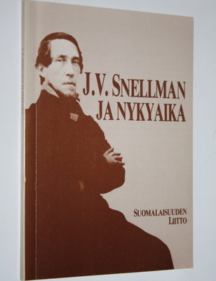 Kai (toim.) Huovinmaa : J V Snellman ja nykyaika : kirjoi...