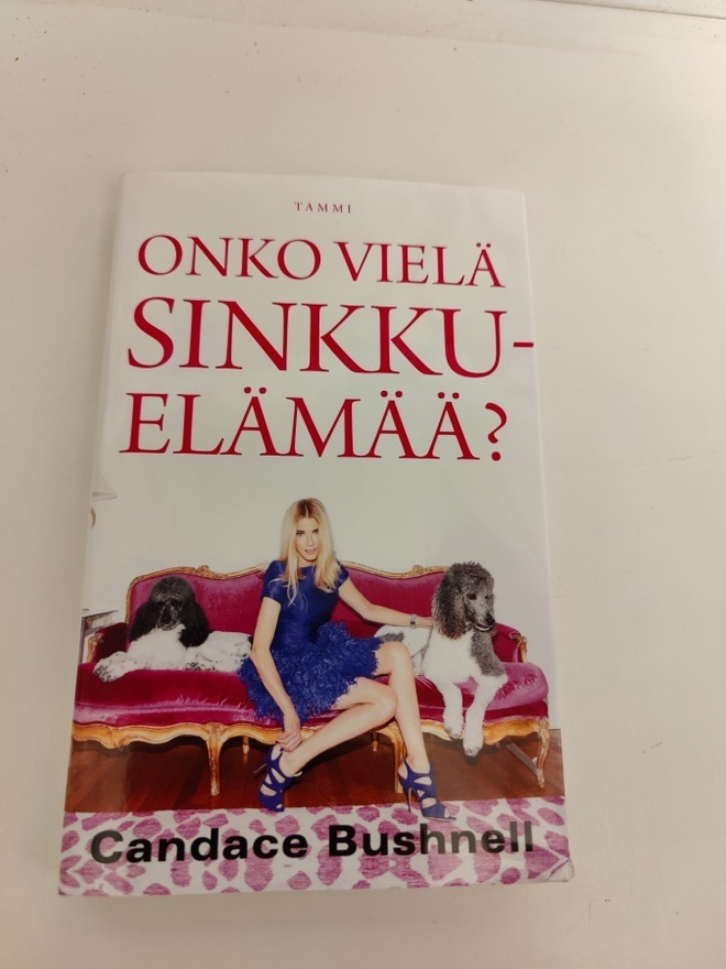 Candace Bushnell; Onko vielä sinkkuelämää ?