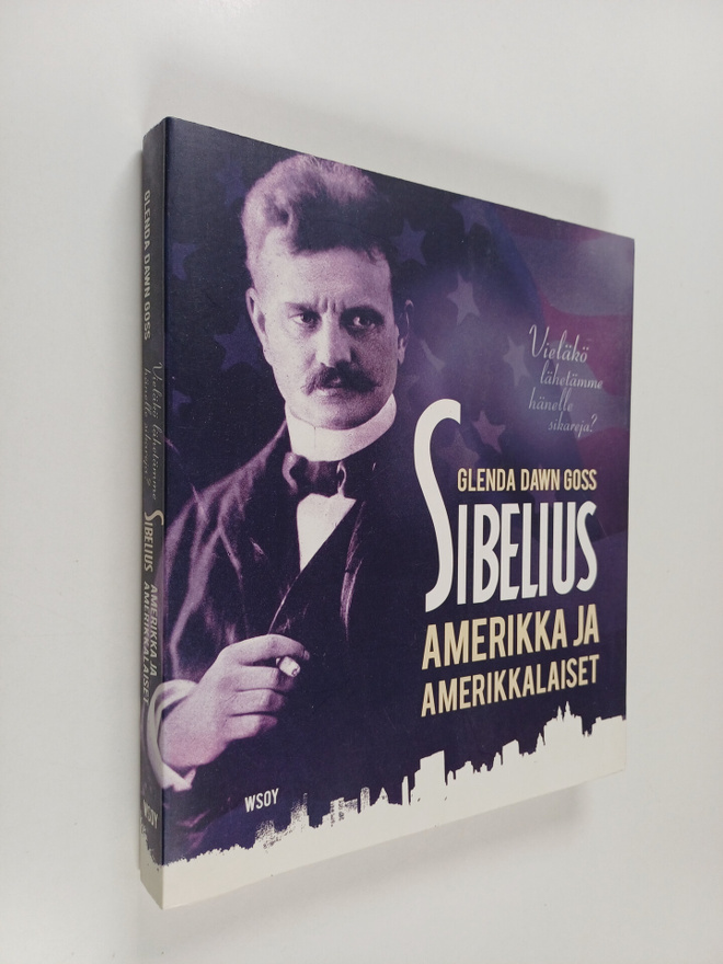 Glenda Dawn Goss : Sibelius, Amerikka ja amerikkalaiset :...