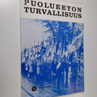 Puolueeton turvallisuus : Suomen turvallisuuspolitiikan t... - pikkukuva 1