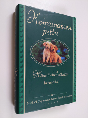 Michael Capuzzo : Koiramainen juttu : hännänheiluttajan t...
