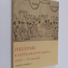 Päiviö Tommila : Helsinki kylpyläkaupunkina 1830 - 50 -lu... - pikkukuva 1
