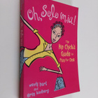 Wendy Burt ym. : Oh, Solo Mia! - The Hip Chick's Guide to... - pikkukuva 1