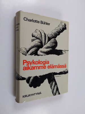 Charlotte Buhler : Psykologia aikamme elämässä