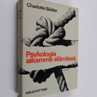 Charlotte Buhler : Psykologia aikamme elämässä - pikkukuva 1