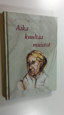 Aika kuultaa muistot