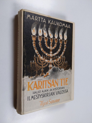 Martta Kaukomaa : Karitsan tie : halki ajan ja historian ...