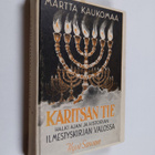 Martta Kaukomaa : Karitsan tie : halki ajan ja historian ... - pikkukuva 1