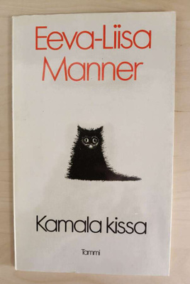 Eeva-Liisa Manner: Kamala kissa