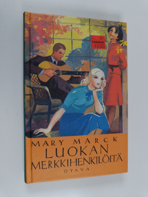 Mary Marck : Luokan merkkihenkilöitä