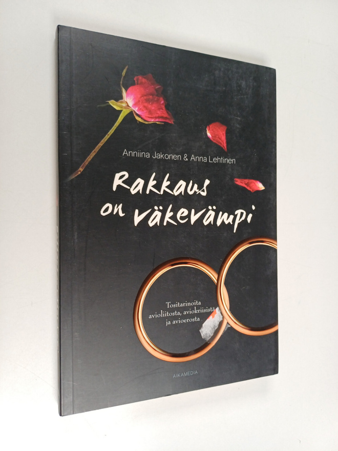 Anniina Jakonen : Rakkaus on väkevämpi : tositarinoita av...