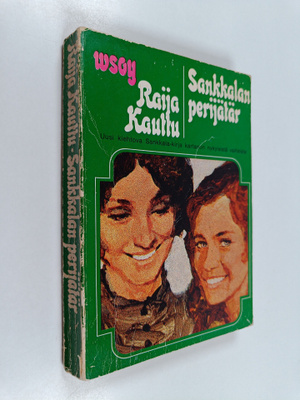 Raija Kauttu : Sankkalan perijätär : sananlaskut on poimi...