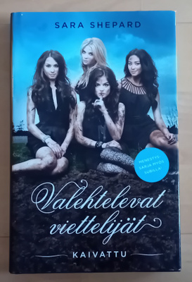 Sara Shepard / Valehtelevat viettelijät - kaivattu