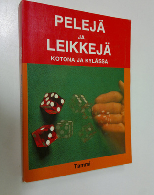 suomentanut Pirkko Niinimäki : Pelejä ja leikkejä kotona ...