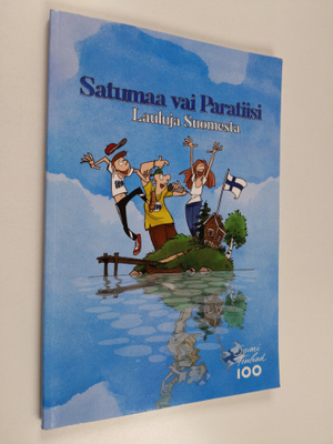 Satumaa vai paratiisi - Lauluja suomesta
