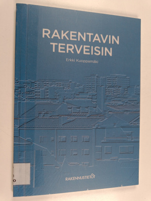 Erkki Kuoppamäki : Rakentavin terveisin